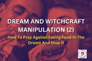 Pray Against Eating In The Dream