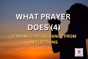 WHAT PRAYER DOES 4