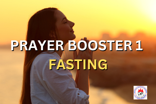 PRAYER BOOSTER 1 - FASTING