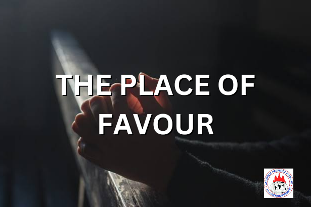 THE PLACE OF FAVOUR