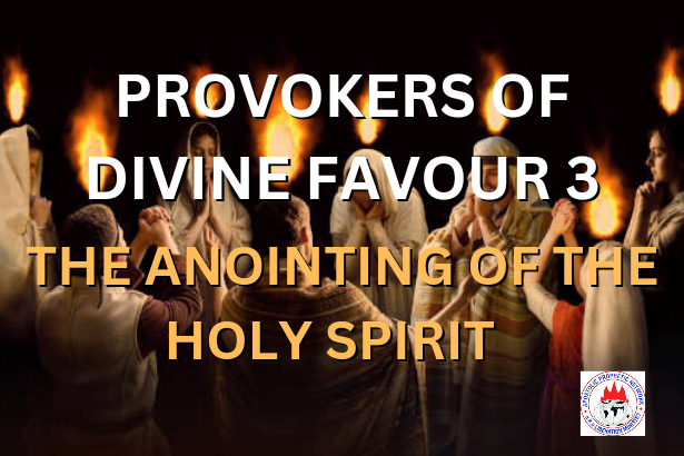 THE ANOINTING OF THE HOLY SPIRIT