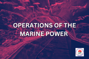 OPERATIONS OF THE MARINE POWER