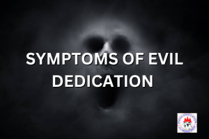 SYMPTOMS OF EVIL DEDICATION