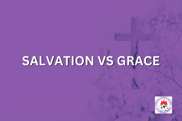 SALVATION VS GRACE