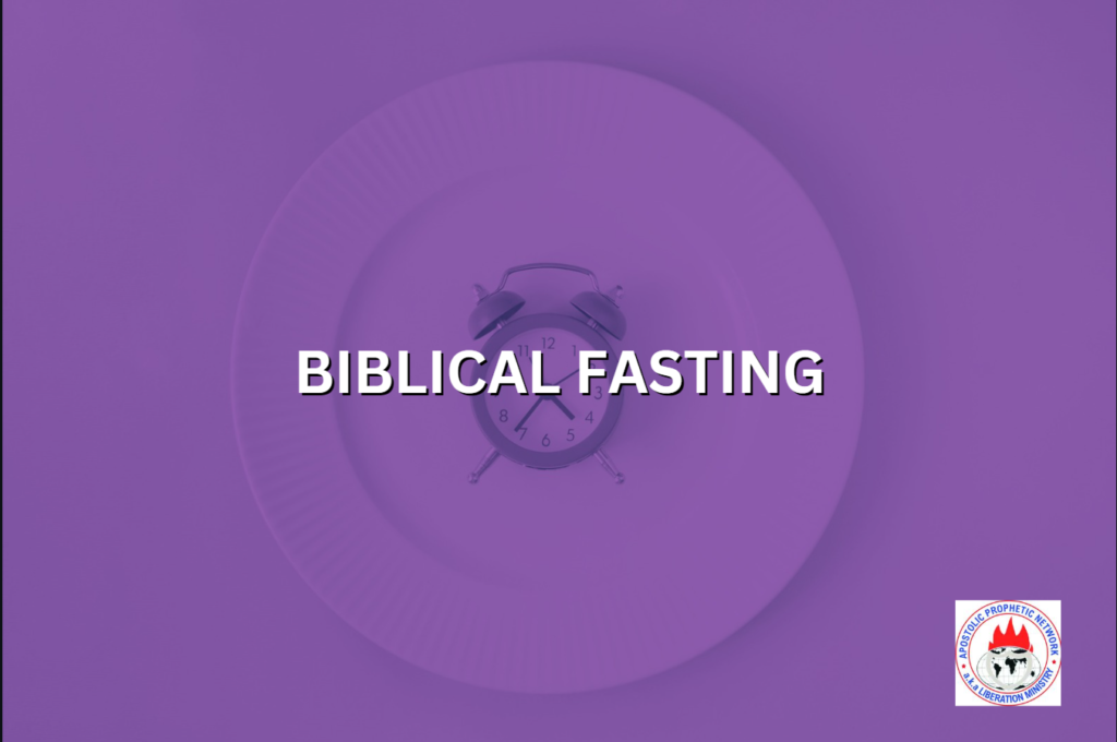 BIBLICAL FASTING