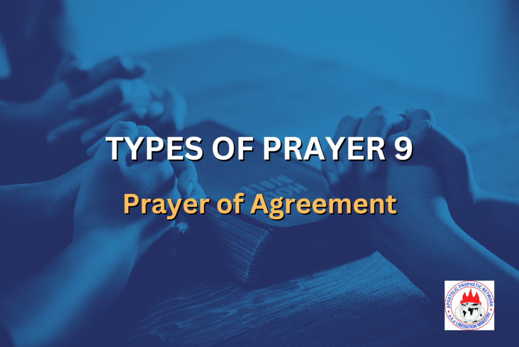 TYPES OF PRAYER 9 - Prayer of Agreement