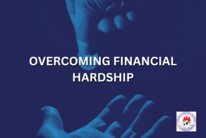 OVERCOMING FINANCIAL HARDSHIP