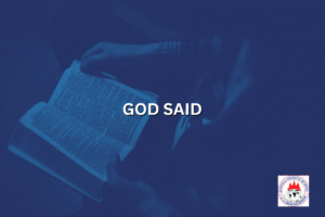 GOD SAID