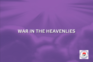 WAR IN THE HEAVENLIES