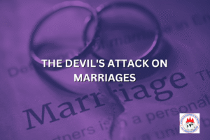 THE DEVIL'S ATTACK ON MARRIAGES