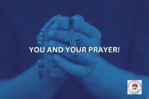 YOU AND YOUR PRAYER!