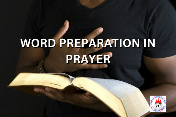 WORD PREPARATION IN PRAYER