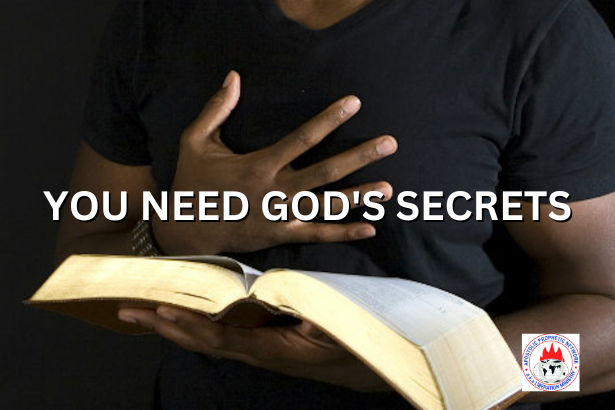 YOU NEED GOD'S SECRETS!