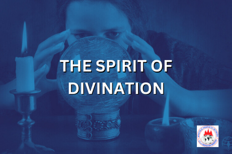 THE SPIRIT OF DIVINATION