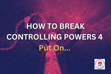 HOW TO BREAK CONTROLLING POWERS 4 - Put On…