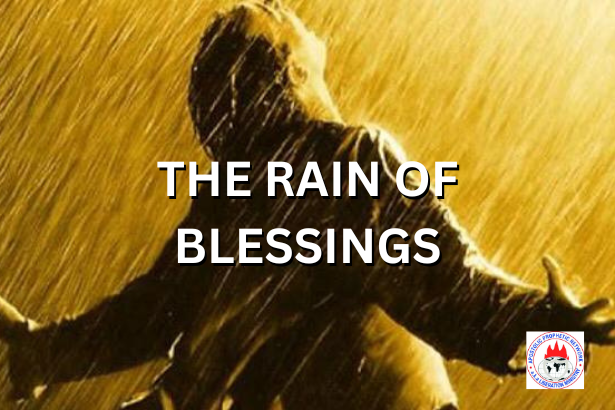 THE RAIN OF BLESSINGS