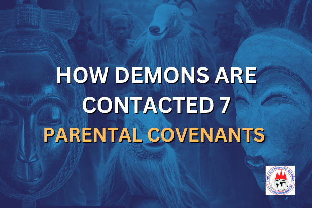 HOW DEMONS ARE CONTACTED 7 - PARENTAL DEDICATIONS