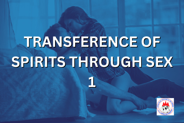 TRANSFERENCE OF SPIRITS THROUGH SEX 1