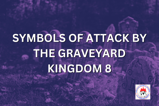 SYMBOLS OF ATTACK BY THE GRAVEYARD KINGDOM 8