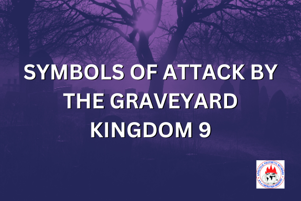 SYMBOLS OF ATTACK BY THE GRAVEYARD KINGDOM 9