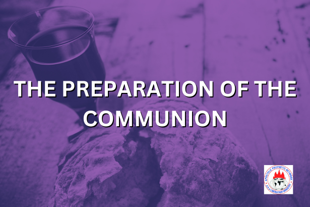 THE PREPARATION OF THE COMMUNION