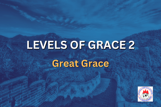 LEVELS OF GRACE 2 - Great Grace