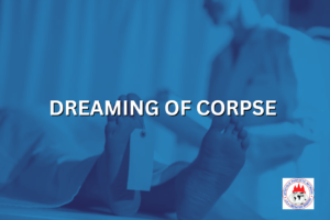 DREAMING OF CORPSE