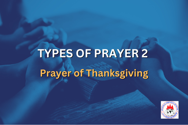 TYPES OF PRAYER 2 - Prayer of Thanksgiving