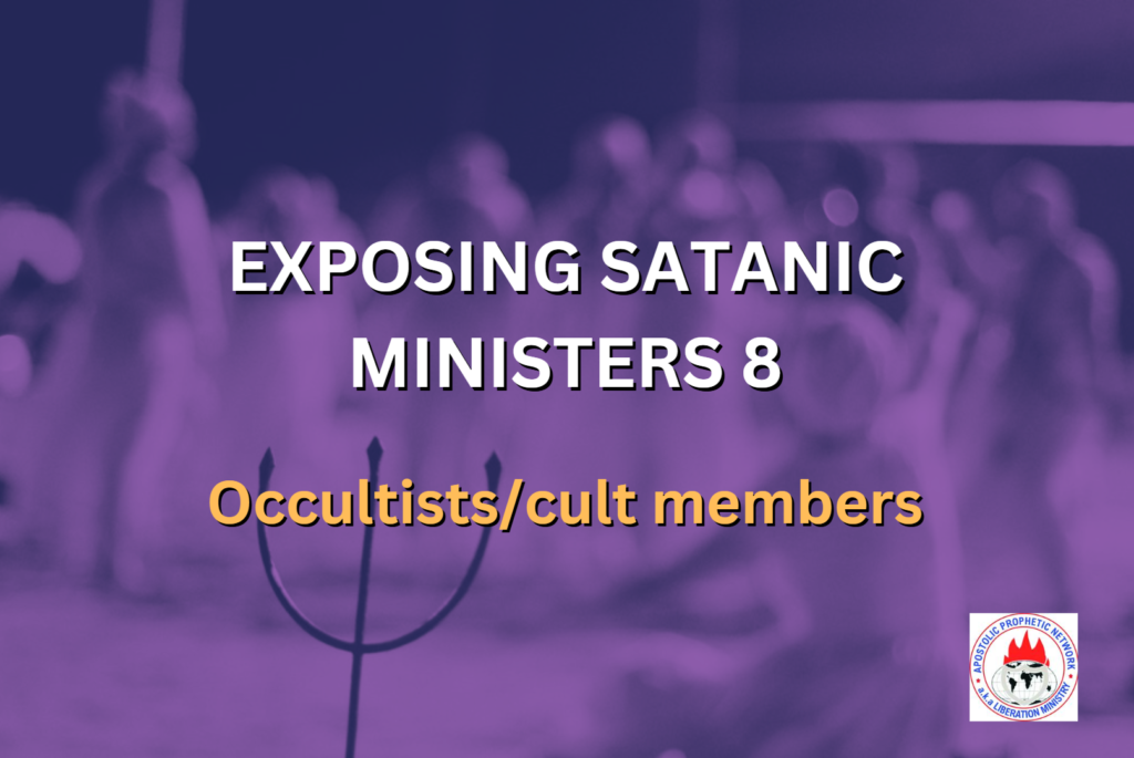 EXPOSING SATANIC MINISTERS 8 - Occultists/cult members