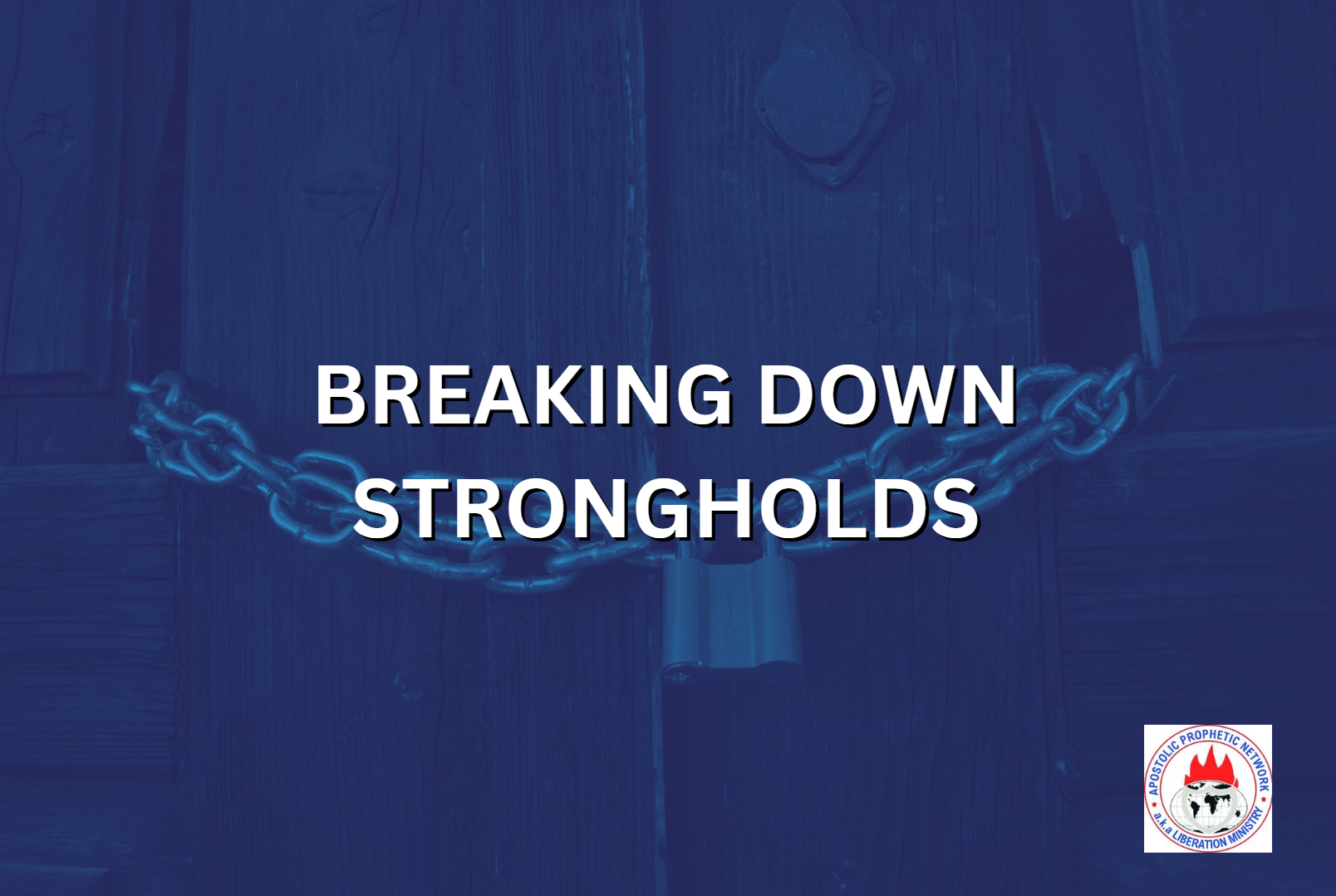 BREAKING DOWN STRONGHOLDS