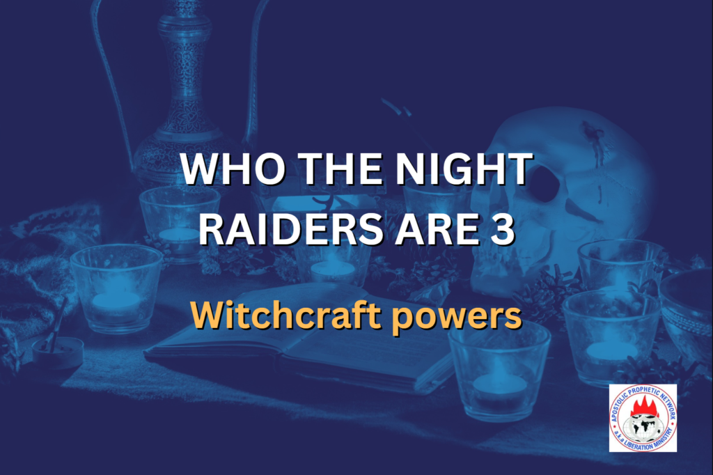 WHO THE NIGHT RAIDERS ARE 3 - Witchcraft powers