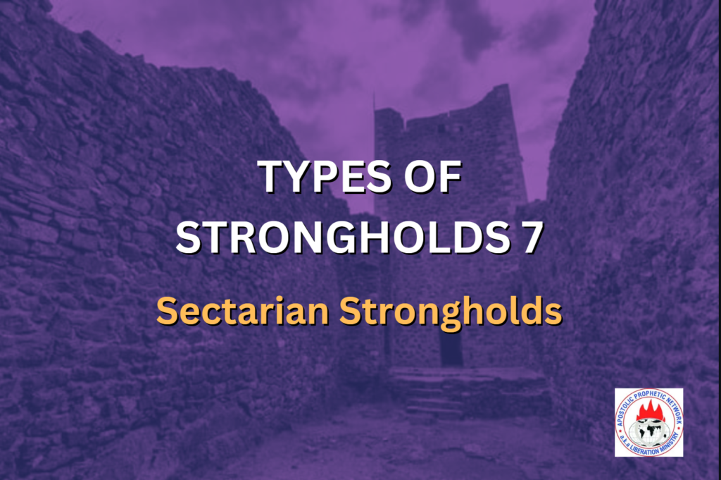 TYPES OF STRONGHOLDS 7 - Sectarian Strongholds