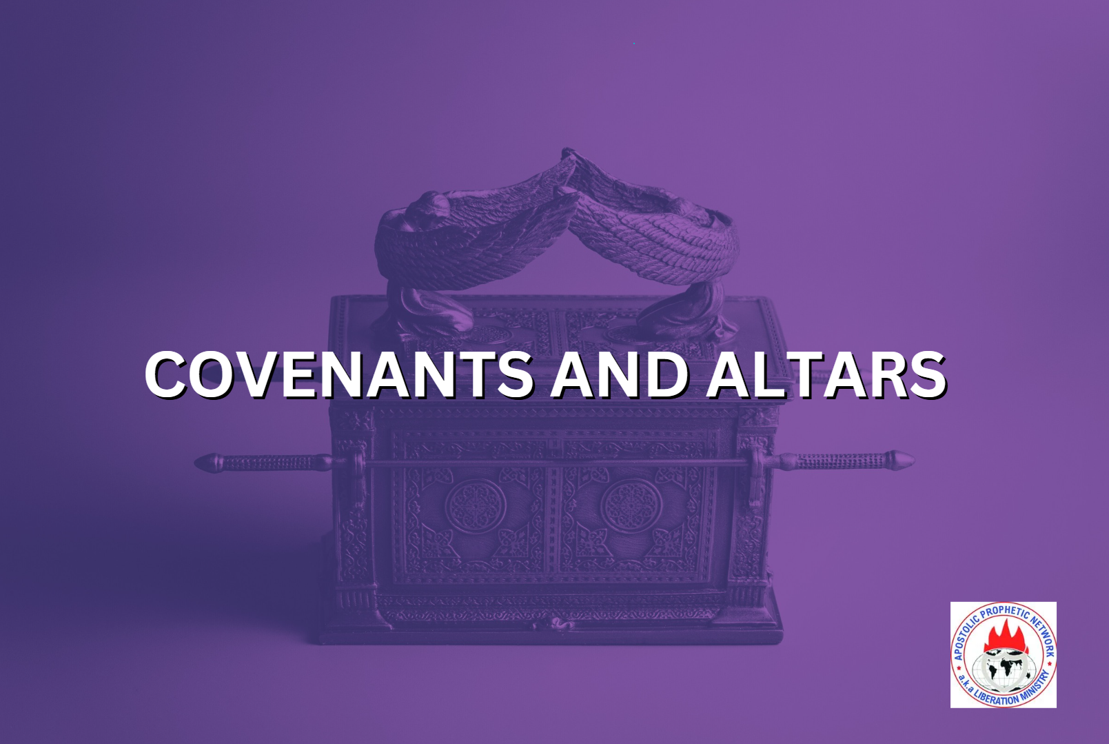 COVENANTS AND ALTARS