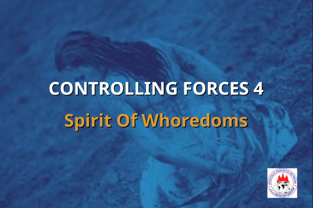 CONTROLLING FORCES 4 - Spirit Of Whoredoms