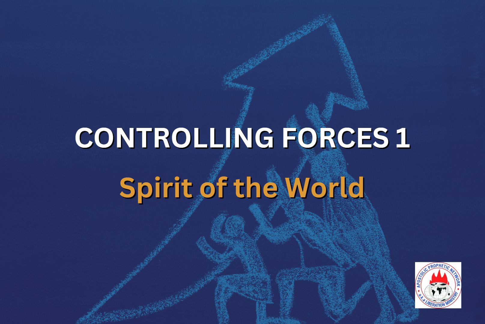 CONTROLLING FORCES 1 - Spirit of the World